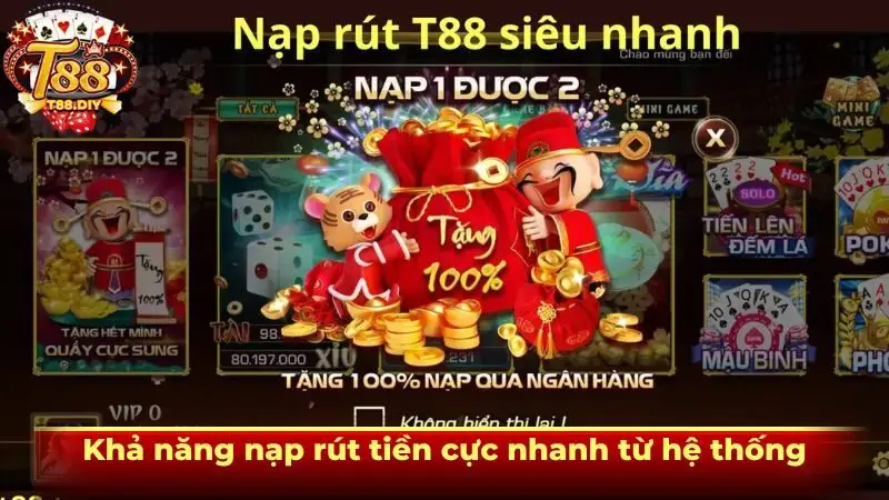 Khả năng nạp rút tiền cực nhanh từ hệ thống
